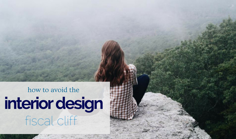 How to Avoid the Interior Design Fiscal Cliff!