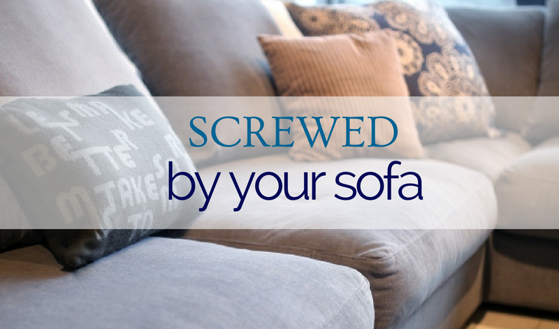 Screwed By Your Sofa