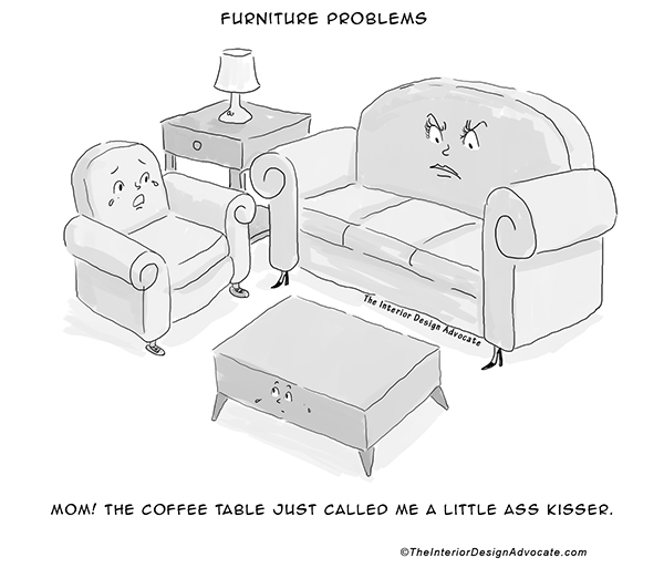 Design Giggles: If Furniture Could Talk