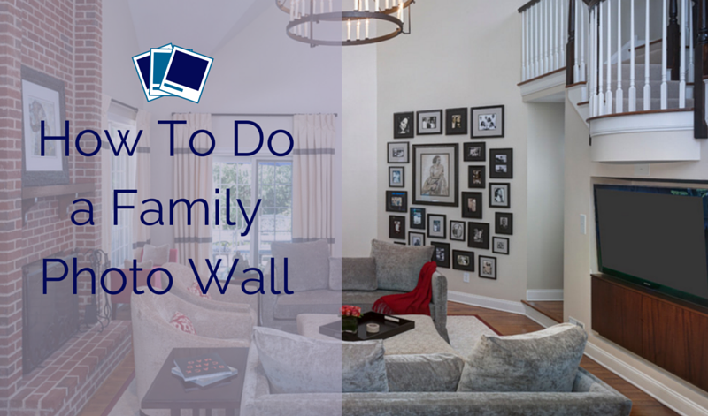 How To Do a Family Photo Wall