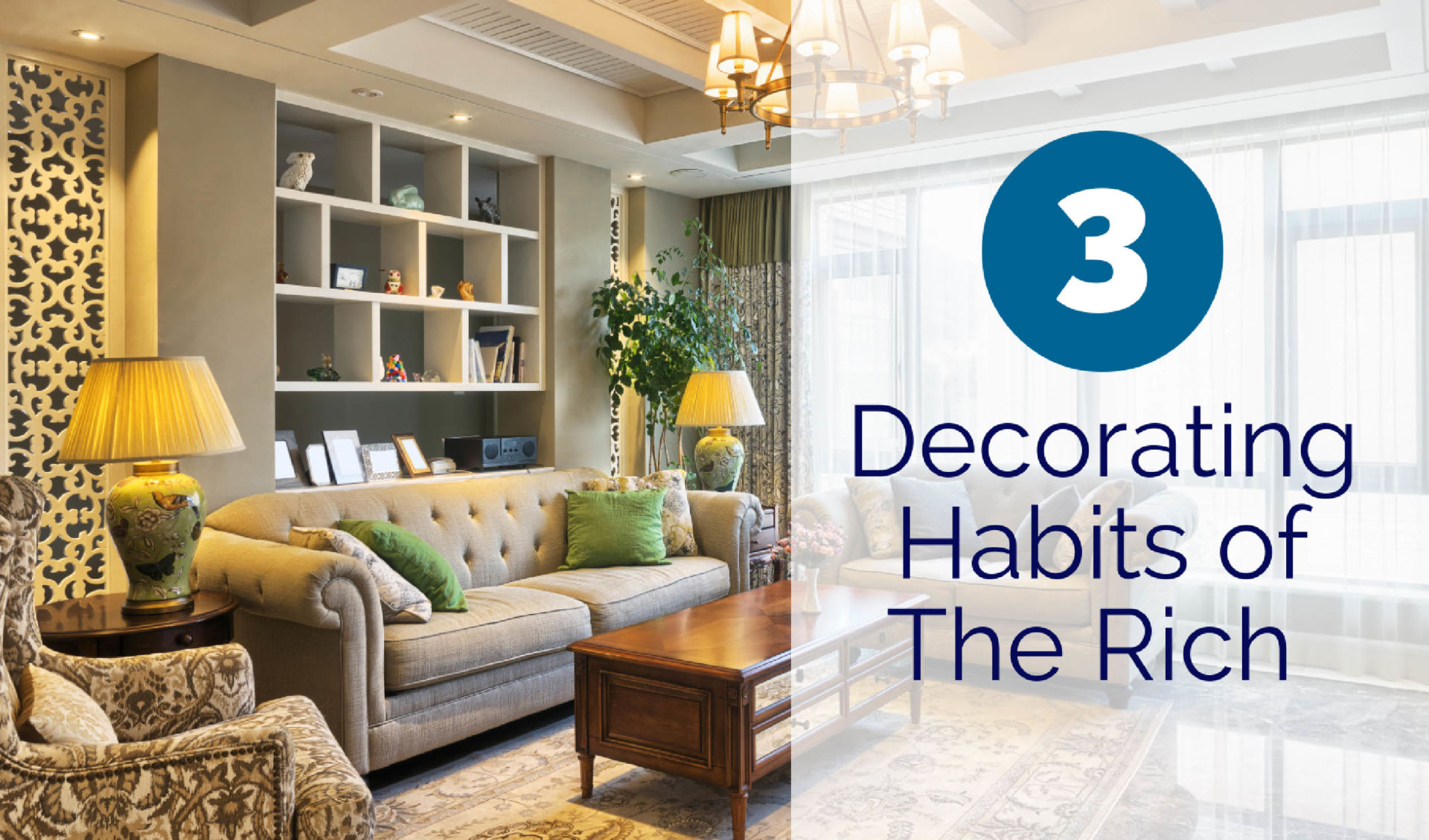 3 Decorating Habits Of The Rich The Interior Design Advocate