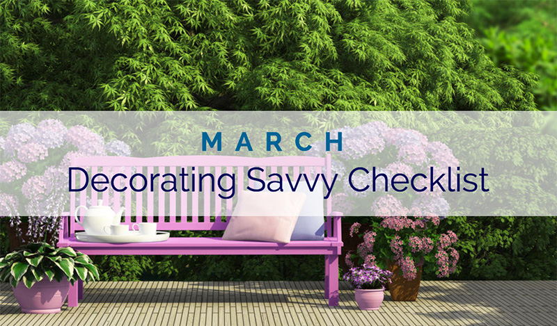 March Decorating Savvy Checklist