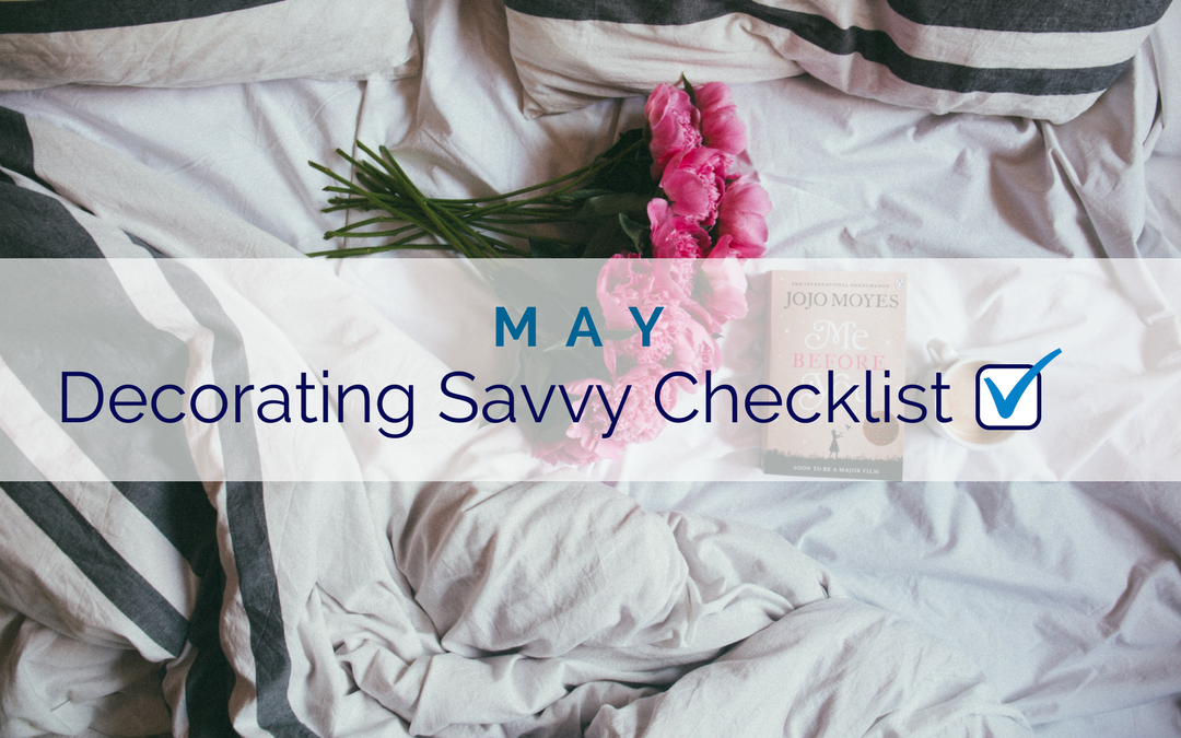 May Decorating Savvy Checklist