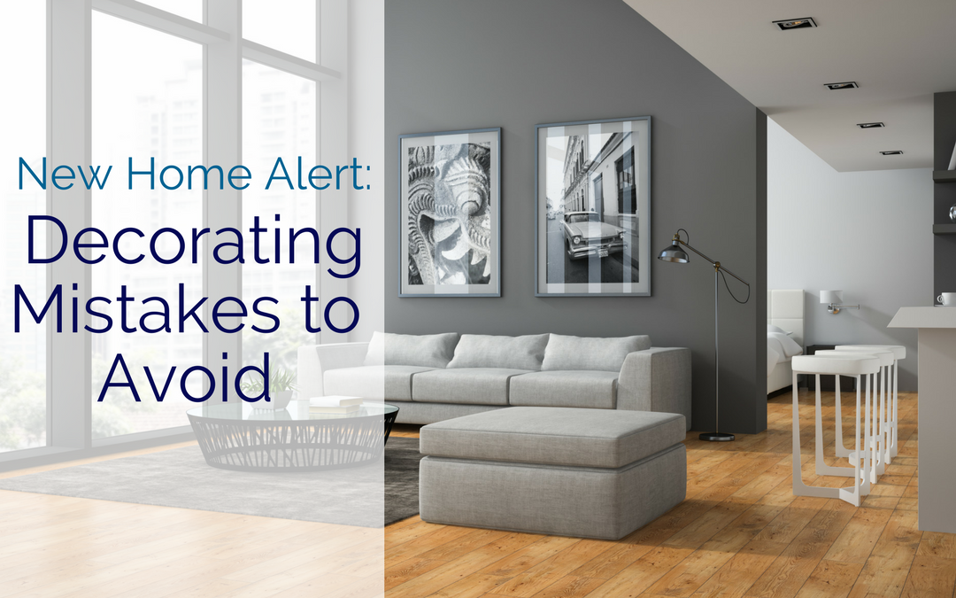 New Home  Alert Decorating  Mistakes  to Avoid  The 