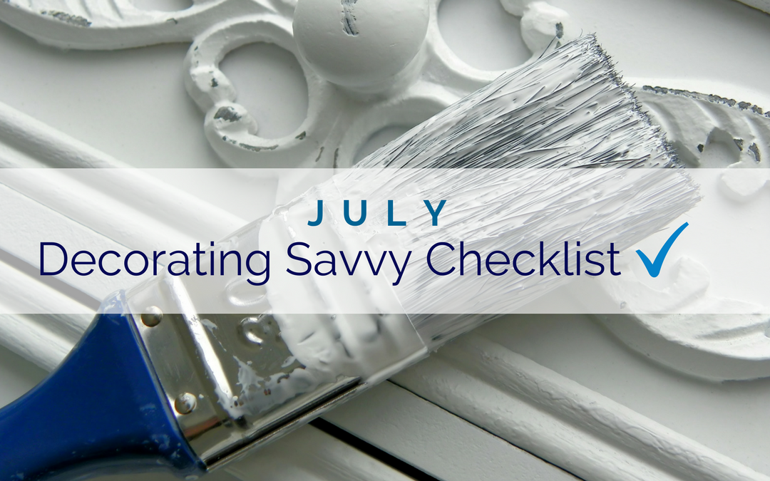 July Decorating Savvy Checklist