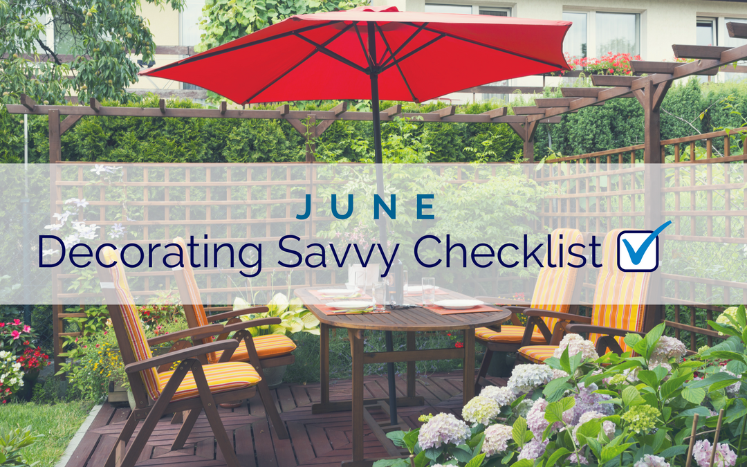 June Decorating Savvy Checklist