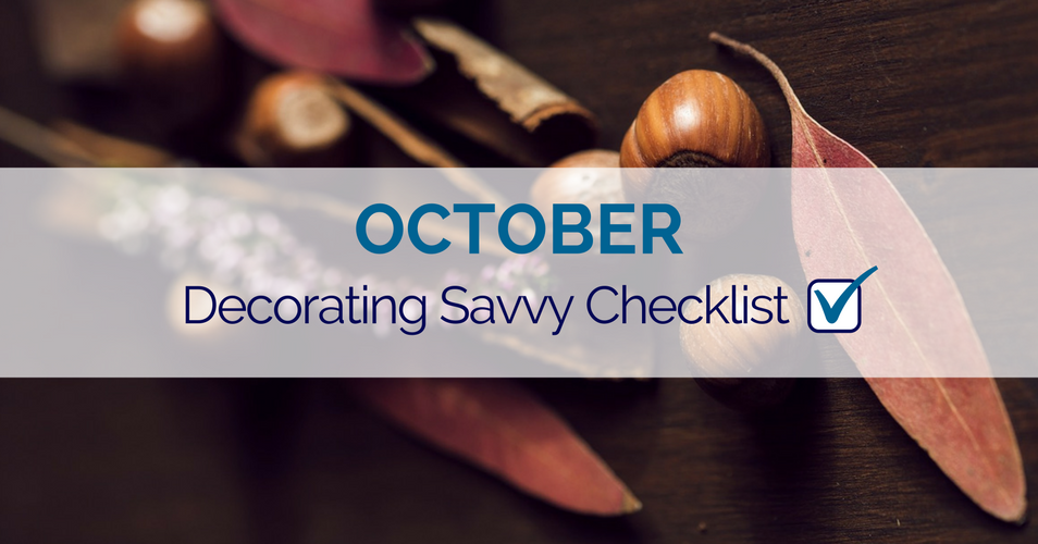 October Decorating Savvy Checklist