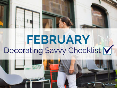 February Decorating Savvy Checklist