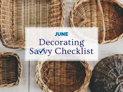 June Decorating Savvy Checklist