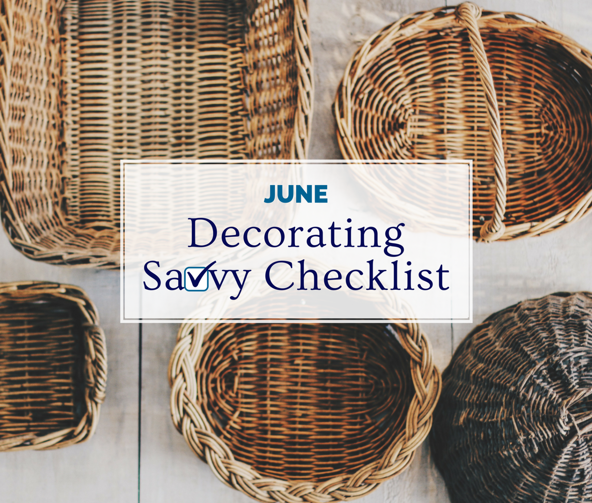 June decorating checklist