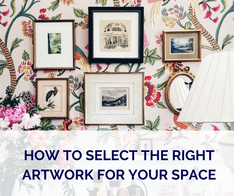 How To Select The Right Artwork For Your Space