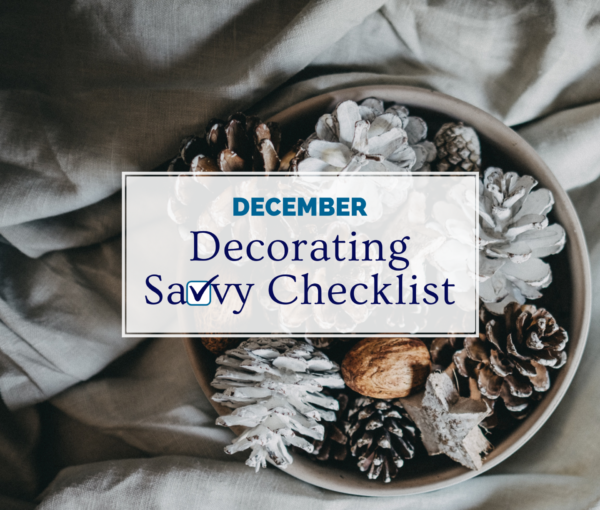 December Decorating Savvy Checklist